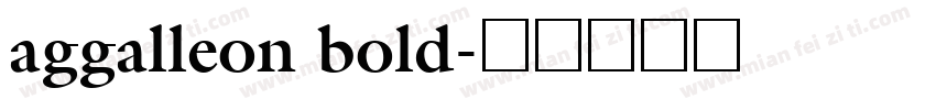 aggalleon bold字体转换